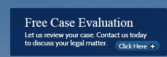 Let us review your case. Contact us today to discuss your legal matter.